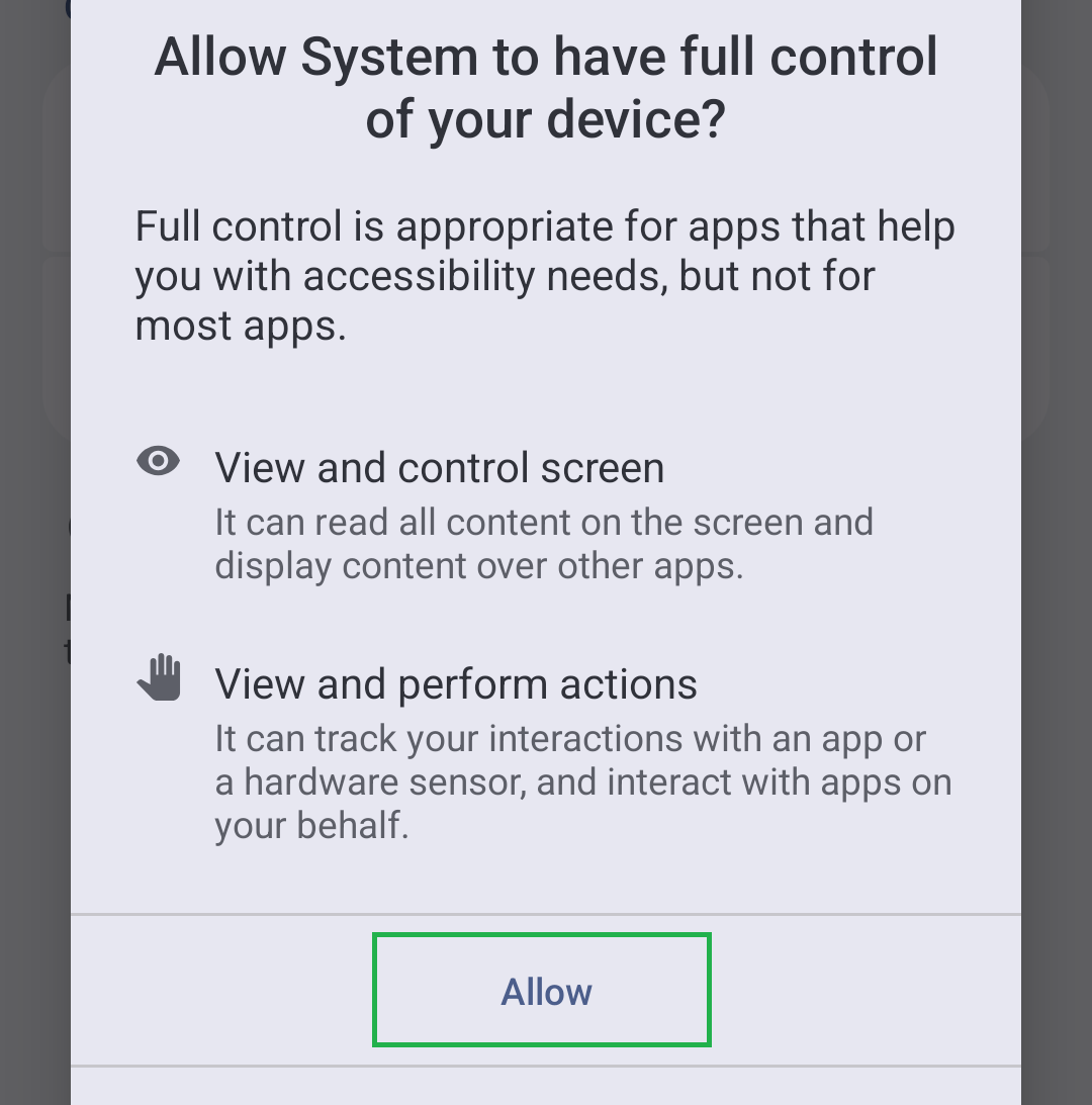Allow System to have full control of your device: Allow